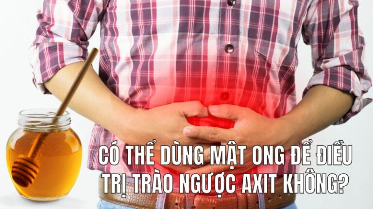 mật ong để điều trị trào ngược axit