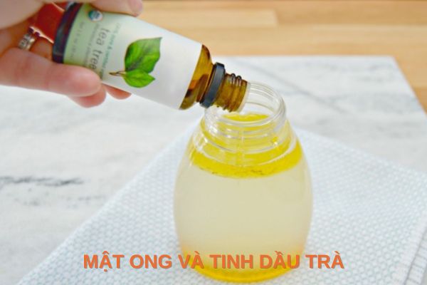 Mật ong và tinh dầu trà